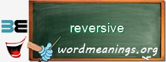 WordMeaning blackboard for reversive